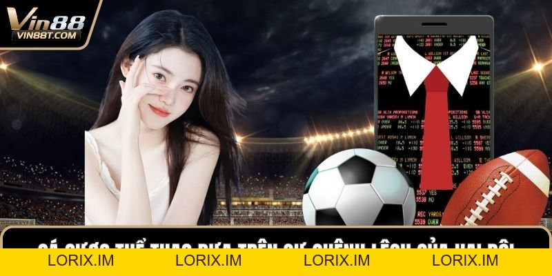 Cá Cược Thể Thao VIN88 – Giải Trí Trực Tuyến Chiến Lược - Lorix Cá Cược Thể Thao VIN88 – Giải Trí Trực Tuyến Chiến Lược - Lorix