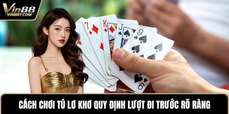 Cách Chơi Tú Lơ Khơ Chi Tiết Và Đơn Giản Nhất Cho Tân Thủ - Lorix Cách Chơi Tú Lơ Khơ Chi Tiết Và Đơn Giản Nhất Cho Tân Thủ - Lorix