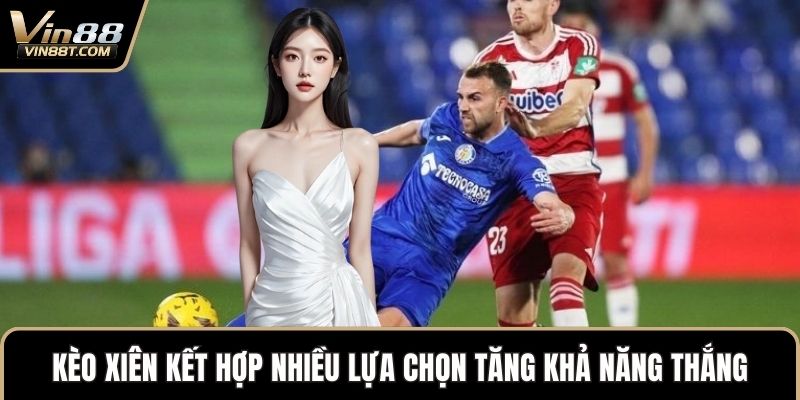 Kèo Xiên – Lựa Chọn Chiến Lược Trong Cược Thể Thao VIN88 - Lorix Kèo Xiên – Lựa Chọn Chiến Lược Trong Cược Thể Thao VIN88 - Lorix