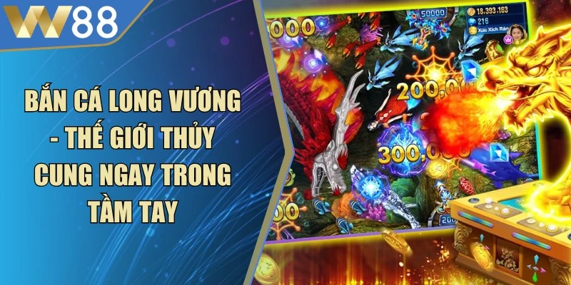 Game Bắn Cá 3D - Luật Chơi Đơn Giản, Thưởng Cực Khủng - Lorix