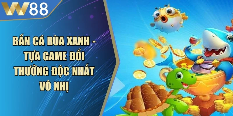 Bắn Cá Long Vương - Thế Giới Thủy Cung Ngay Trong Tầm Tay - Lorix