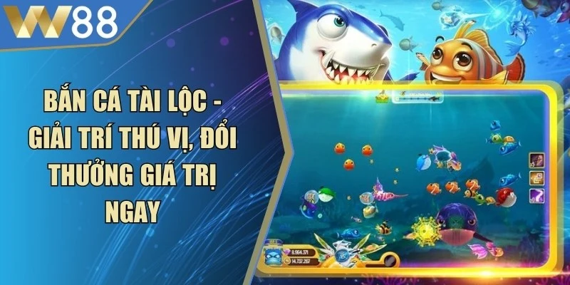 Bắn Cá Đổi Thưởng W88 - W88 - Lorix