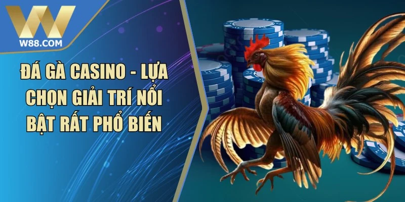 Đá Gà W88 - W88 - Lorix
