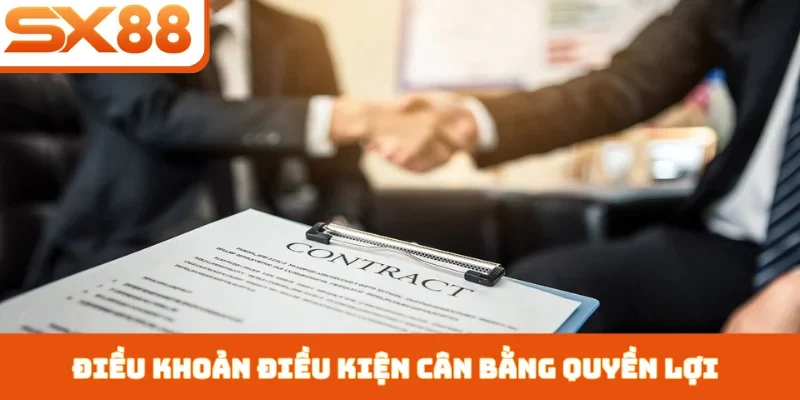 Điều Khoản Điều Kiện SX88 - Quyền Và Nghĩa Vụ 2 Bên - Lorix