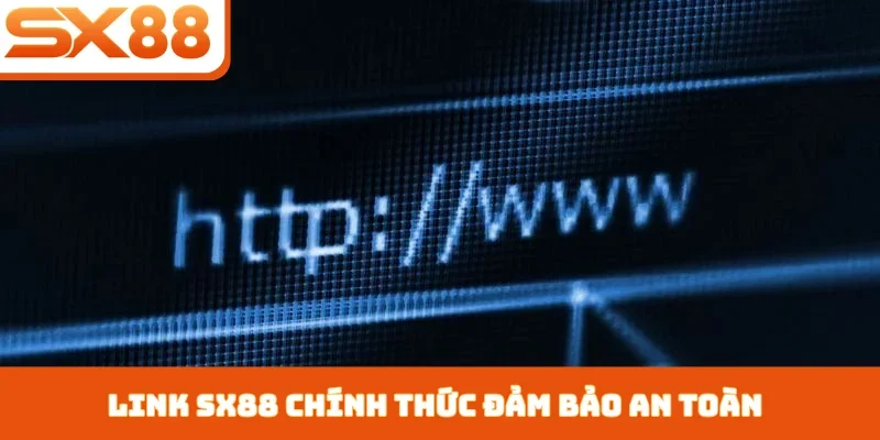 Link Vào SX88 - Truy Cập Ổn Định, Vượt Mọi Rào Cản - Lorix