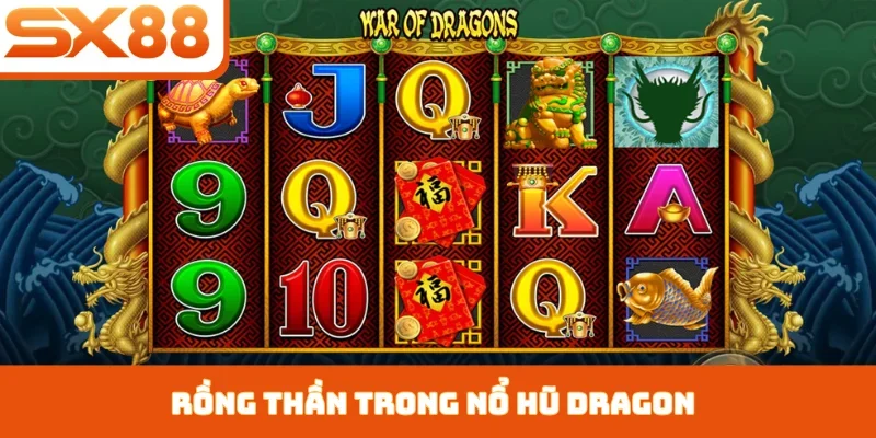 Nổ Hũ Dragon SX88 - Sức Hút Từ Rồng Thần Phương Đông - Lorix