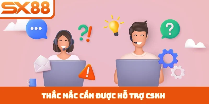 Liên hệ SX88 - Nhận hỗ trợ dễ dàng, nhanh, tận tình - Lorix