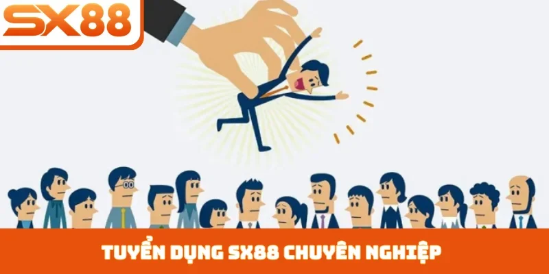 Tuyển dụng SX88 - Tìm kiếm nhân tài với đãi ngộ hấp dẫn - Lorix