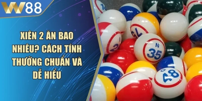 Lô Xiên - Bí Quyết Chọn Lựa Số Chiến Thắng Mọi Ngày - Lorix