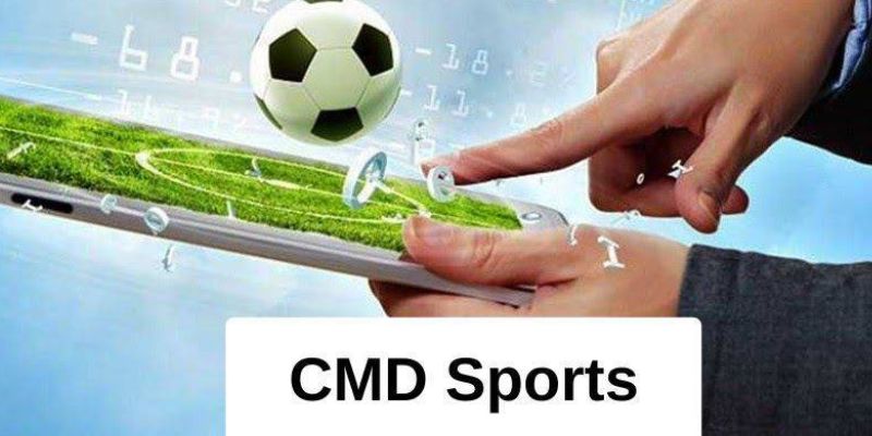 CMD Sports Là Gì? Tổng Quan Nền Tảng Cá Cược Thể Thao Hàng Đầu - Lorix