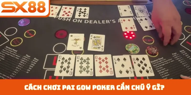 Cách Chơi Pai Gow Poker - Top 3 Bí Quyết Thắng Lớn Tại SX88 - Lorix