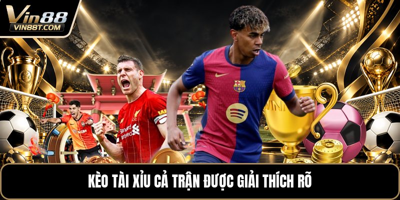 Kèo Tài Xỉu Cả Trận - Cách Đọc Kèo Và Tính Tiền Chuẩn - Lorix Kèo Tài Xỉu Cả Trận - Cách Đọc Kèo Và Tính Tiền Chuẩn - Lorix
