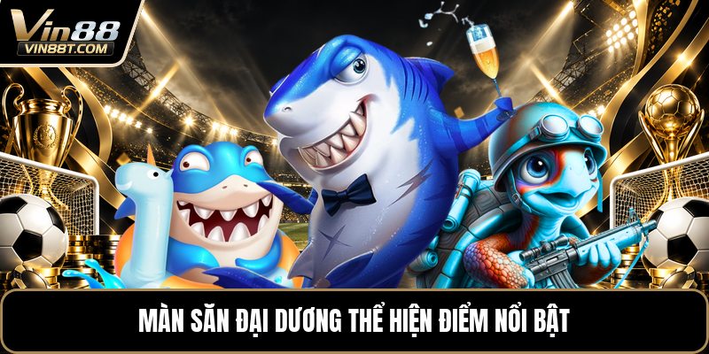 Deep Sea Fishing - Săn Cá Đại Dương Kịch Tính Mỗi Màn - Lorix Deep Sea Fishing - Săn Cá Đại Dương Kịch Tính Mỗi Màn - Lorix
